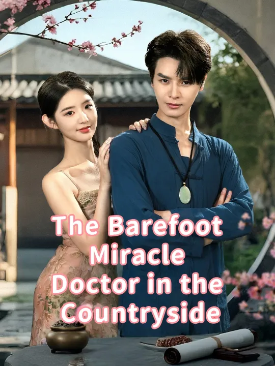 The Barefoot Miracle Doctor in the Countryside